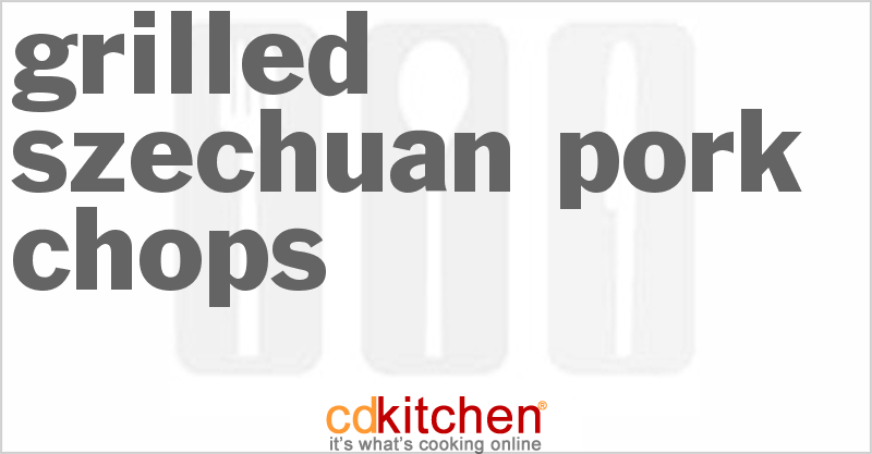 Grilled Szechuan Pork Chops - CDKitchen.com
