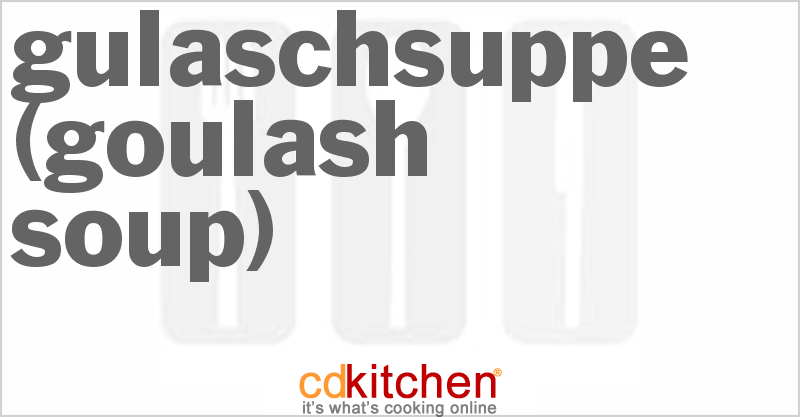 Gulaschsuppe (Goulash Soup) - CDKitchen.com