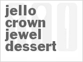 recipe for jello crown jewel dessert