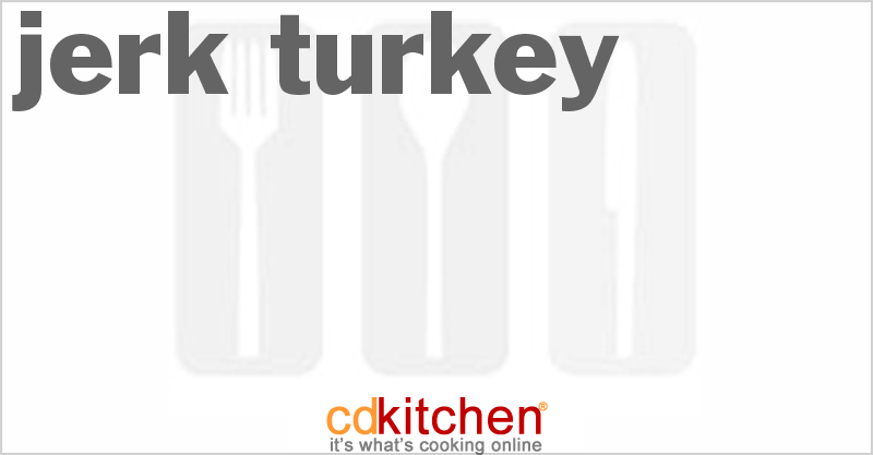 Jerk Turkey - CDKitchen.com