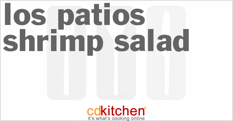 Los Patios Shrimp Salad - CDKitchen.com