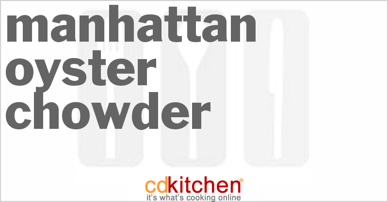 Manhattan Oyster Chowder - CDKitchen.com