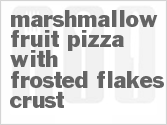 recipe for marshmallow fruit pizza with frosted flakes crust