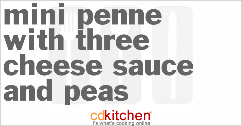Mini Penne With Three Cheese Sauce And Peas - CDKitchen.com