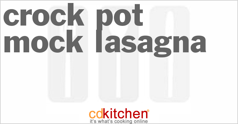 Mock Lasagna - CDKitchen.com