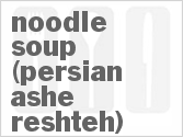 recipe for noodle soup (persian ashe reshteh)