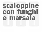 recipe for scaloppine con funghi e marsala