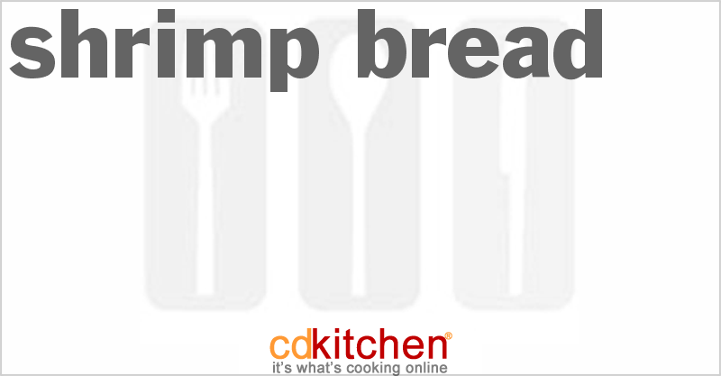 Shrimp Bread - CDKitchen.com