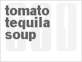 recipe for tomato-tequila soup