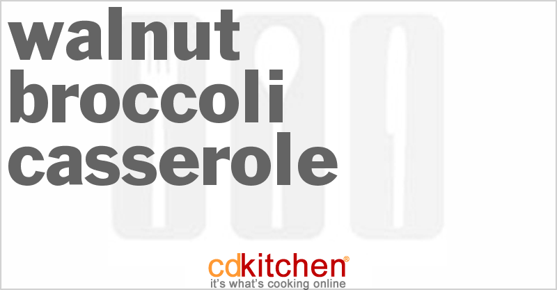 Walnut Broccoli Casserole - CDKitchen.com