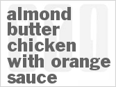 recipe for almond butter chicken with orange sauce