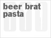 recipe for beer brat pasta