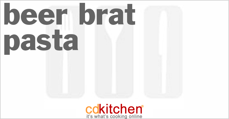 Beer Brat Pasta - CDKitchen.com
