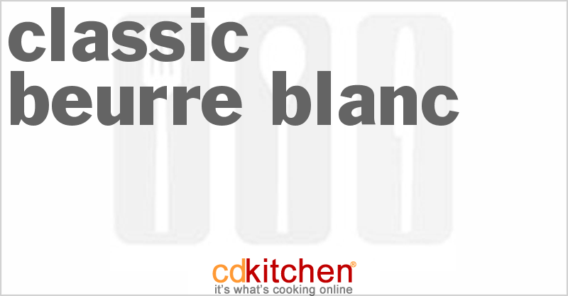 Classic Beurre Blanc - CDKitchen.com