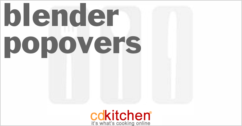 Blender Popovers - CDKitchen.com