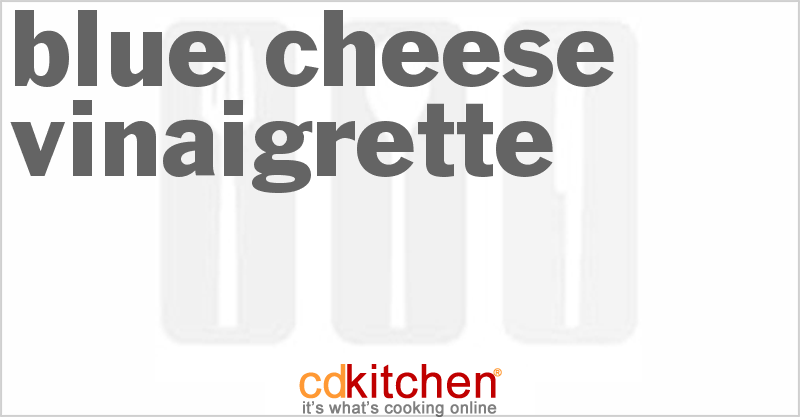 Blue Cheese Vinaigrette - CDKitchen.com