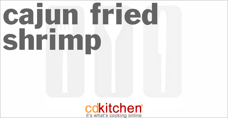 Cajun Fried Shrimp - CDKitchen.com