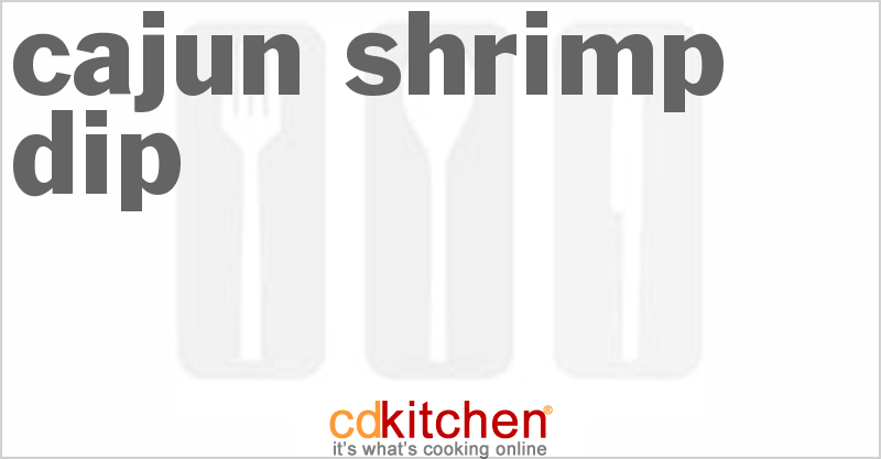 Cajun Shrimp Dip - CDKitchen.com