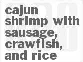 recipe for cajun shrimp with sausage, crawfish, and rice