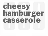 recipe for cheesy hamburger casserole