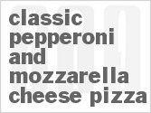 recipe for classic pepperoni and mozzarella cheese pizza