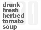 recipe for drunk fresh herbed tomato soup