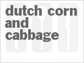 recipe for dutch corn and cabbage
