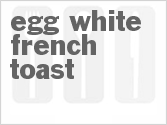 recipe for egg-white french toast