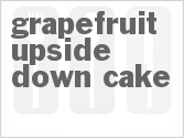 recipe for grapefruit upside-down cake
