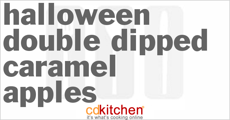 Halloween Double Dipped Caramel Apples - CDKitchen.com