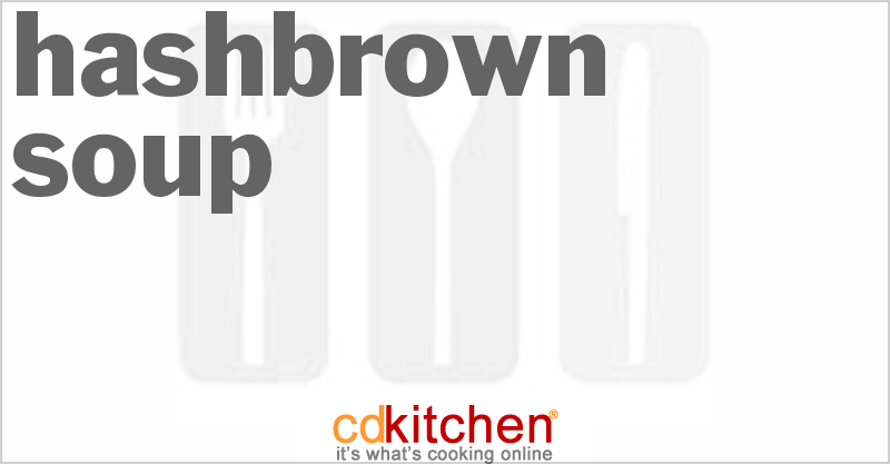 Hash Brown Soup - CDKitchen.com