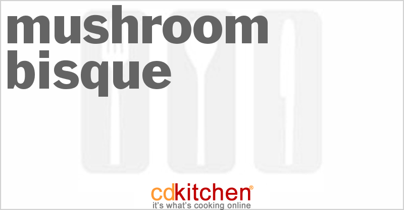 Mushroom Bisque - CDKitchen.com