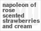 recipe for napoleon of rose scented strawberries and cream