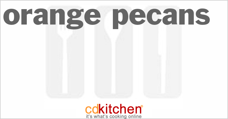 Orange Pecans - CDKitchen.com