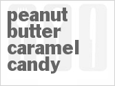 recipe for peanut butter caramel candy