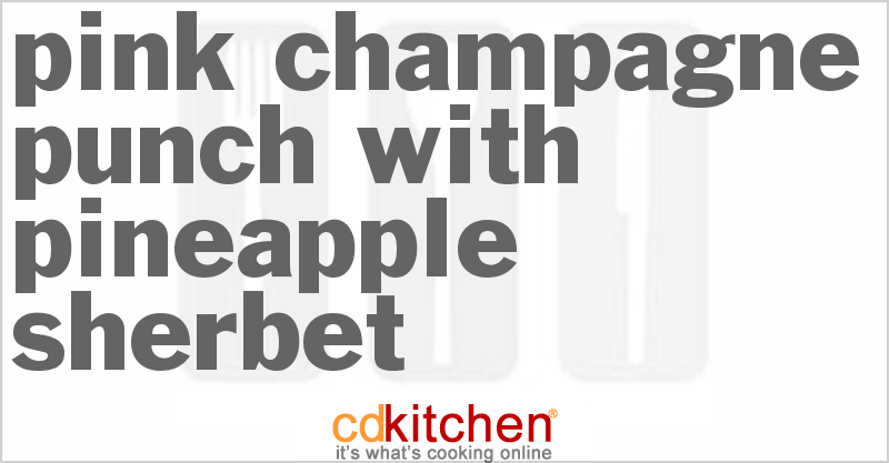Pink Champagne Punch With Pineapple Sherbet - CDKitchen.com