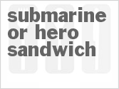 recipe for poor boy, submarine or hero sandwich