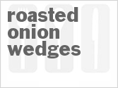 recipe for roasted onion wedges