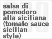 recipe for salsa di pomodoro alla siciliana (tomato sauce sicilian style)