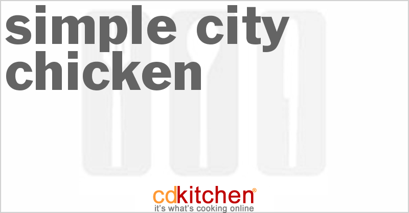 Simple City Chicken - CDKitchen.com