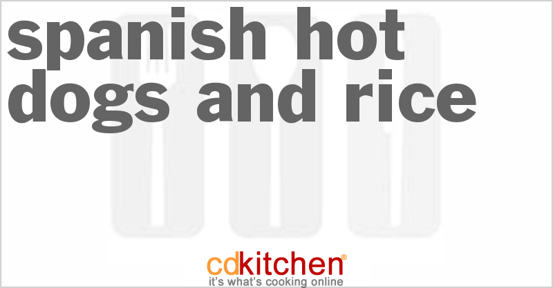 Spanish Hot Dogs And Rice Recipe CDKitchen spanish-hot-dogs-and-rice-recipe-cdkitchen