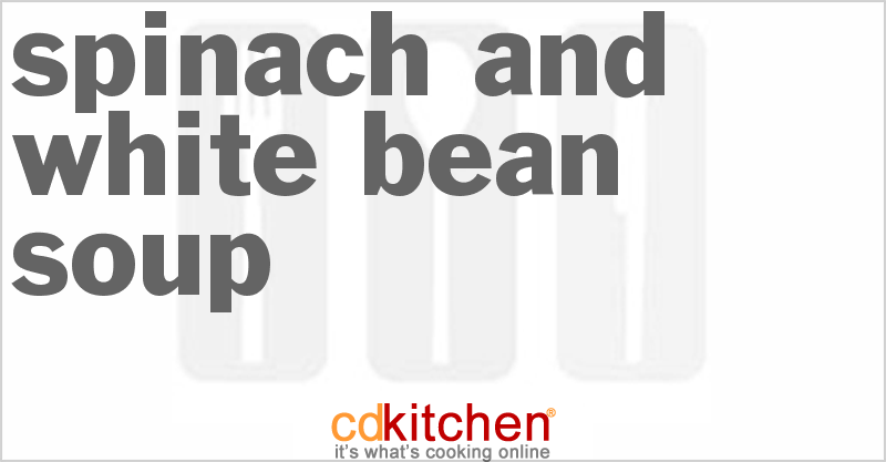 Spinach And White Bean Soup - CDKitchen.com