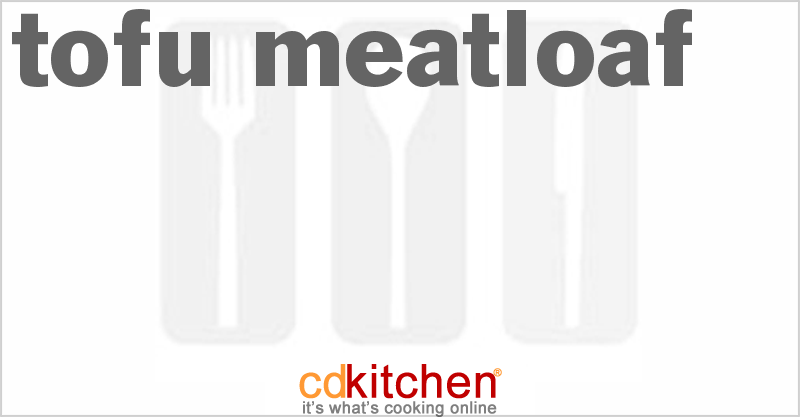 Tofu Meatloaf - CDKitchen.com