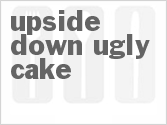 recipe for upside down ugly cake