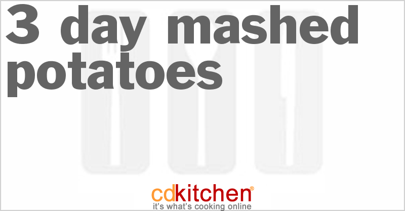 3-Day Mashed Potatoes - CDKitchen.com