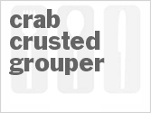 Crab Crusted Grouper