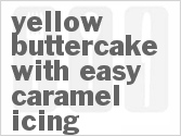 Yellow Buttercake With Easy Caramel Icing