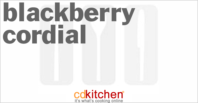 Blackberry Cordial - CDKitchen.com