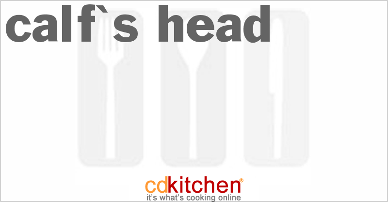 Calf's Head - CDKitchen.com