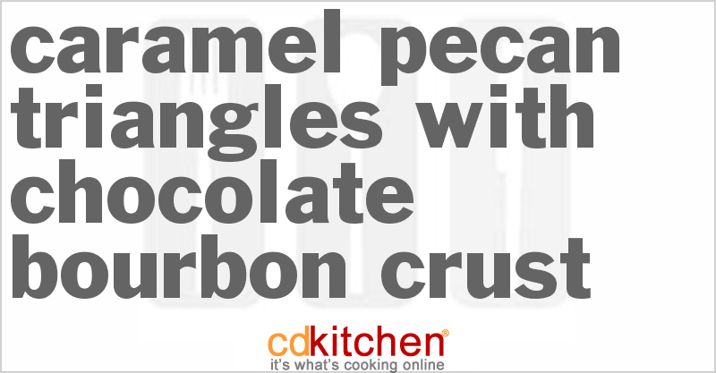 Caramel Pecan Triangles With Chocolate Bourbon Crust - CDKitchen.com
